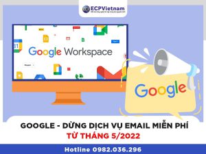 Google thông báo tháng 5/2022 sẽ dừng dịch vụ email miễn phí cho doanh nghiệp