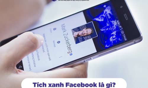 Tích xanh Facebook là gì? Làm sao để có dấu tích xanh Facebook?